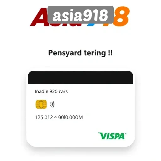 Platform Pembayaran di Asia918 yang Ramah Pengguna